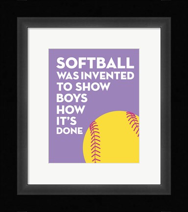Framed Softball Quote - Yellow on Purple 2 Print