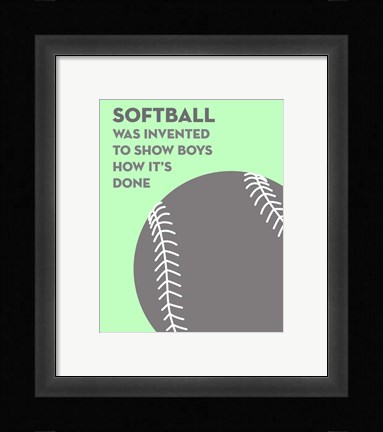Framed Softball Quote - Grey On Mint 2 Print