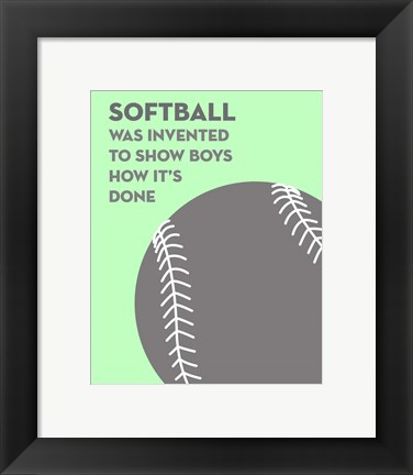 Framed Softball Quote - Grey On Mint 2 Print