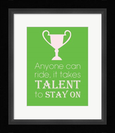 Framed Anyone Can Ride - Green Print