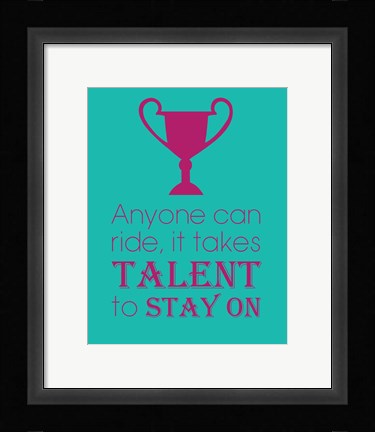 Framed Anyone Can Ride - Teal Print