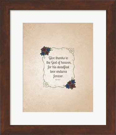 Framed Psalm 136:26, Give Thanks (Rose Border) 2 Print