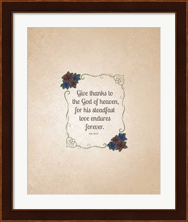 Framed Psalm 136:26, Give Thanks (Rose Border) 2 Print