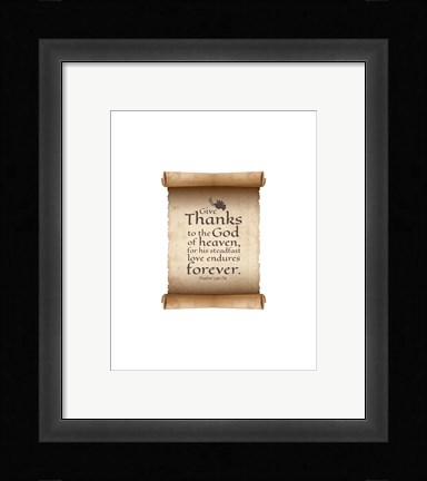 Framed Psalm 136:26, Give Thanks (Scroll on White Border) Print