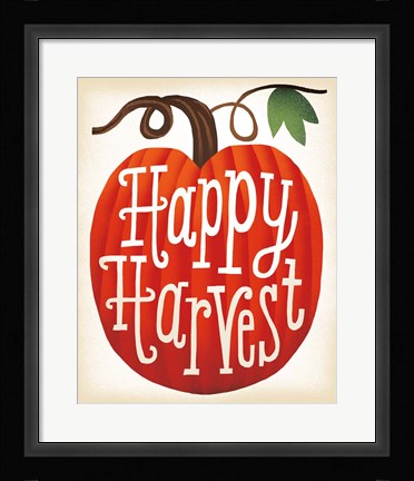 Framed Harvest Time Happy Harvest Pumpkins Print
