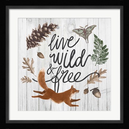 Framed Live Wild and Free Print