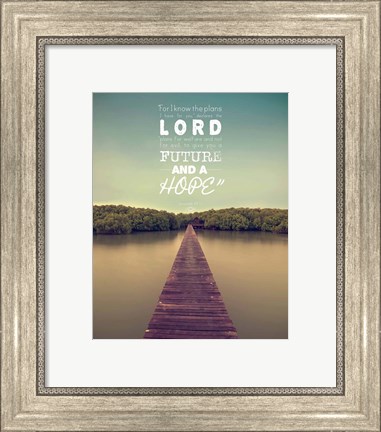 Framed Jeremiah 29:11 For I know the Plans I have for You (Lake House Color) Print