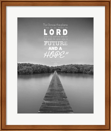 Framed Jeremiah 29:11 For I know the Plans I have for You (Lake House Black &amp; White) Print