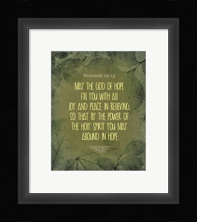 Framed Romans 15:13 Abound in Hope (Green) Print