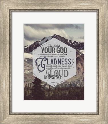 Framed Zephaniah 3:17 The Lord Your God (Mountains) Print
