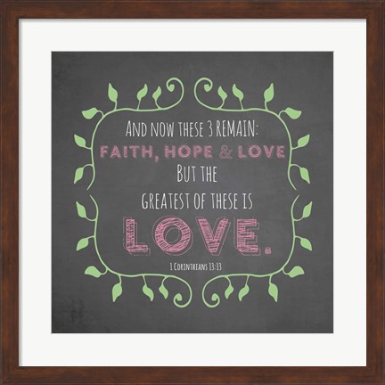 Framed 1 Corinthians 13:13 Faith, Hope and Love (Chalkboard) Print