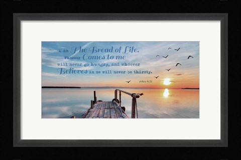 Framed John 6:35 I am the Bread of Life (Pier) Print