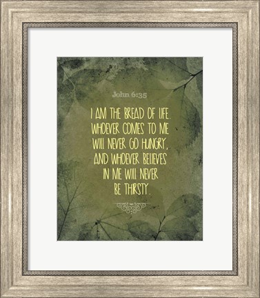 Framed John 6:35 I am the Bread of Life (Leaves) Print