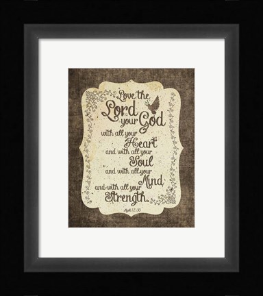 Framed Mark 12:30 Love the Lord Your God (Bird) Print