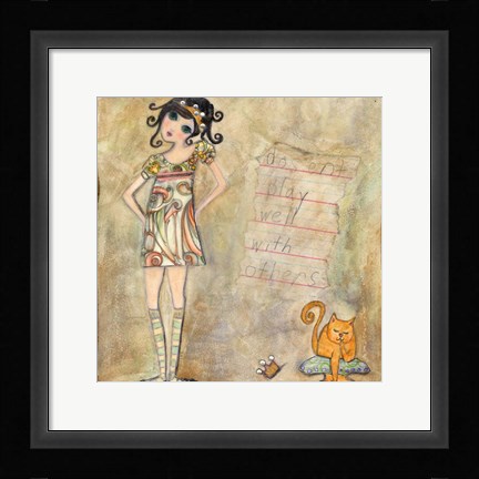 Framed Big Eyed Girl Doesn't Play Well With Others Print