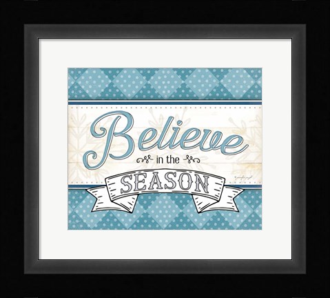 Framed Believe in the Season Print