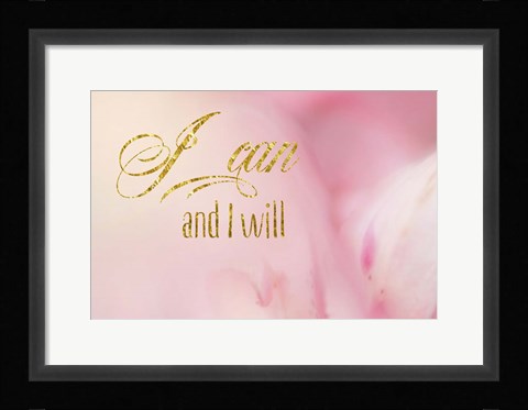 Framed I Can and I Will Print