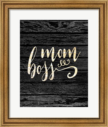 Framed Mom Boss Print