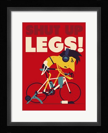 Framed Shut Up Legs Print