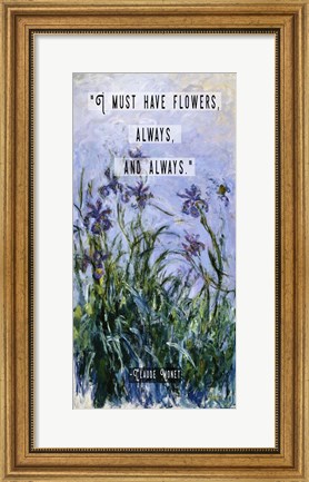 Framed Monet Quote Purple Irises Print