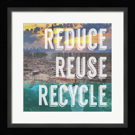 Framed Reduce Reuse Recycle Print