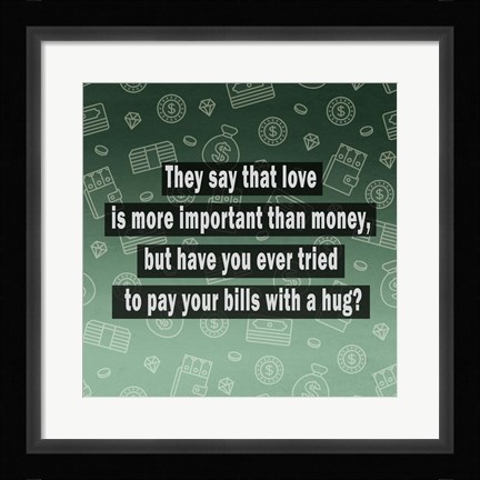 Framed Love vs. Money Print
