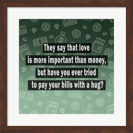 Framed Love vs. Money Print