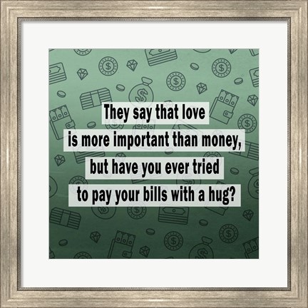 Framed Love vs. Money II Print