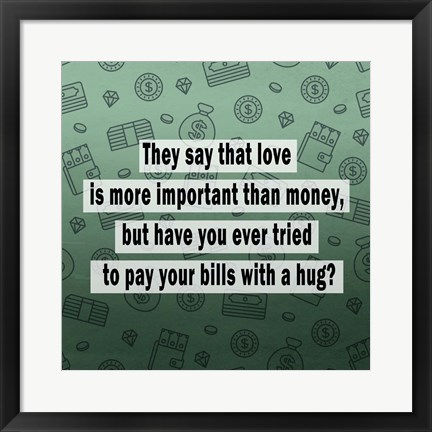 Framed Love vs. Money II Print