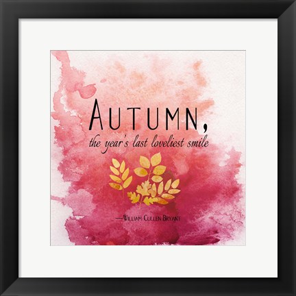 Framed Autumn, the Year&#39;s Last Loveliest Smile II Print