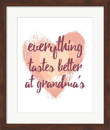 Framed Everything Tastes Better at Grandma&#39;s - White Print