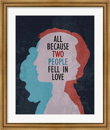 Framed All Because Two People Fell In Love Silhouette Print