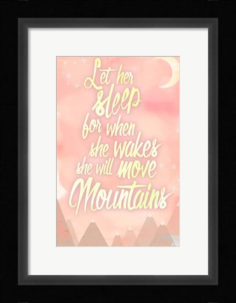 Framed She Will Move Mountains 1 Print