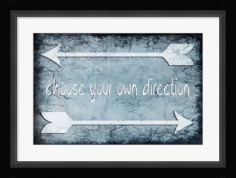Framed Choose Direction Print