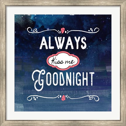 Framed Always Kiss Me Goodnight Blue Ombre Print