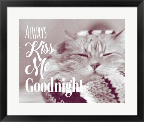 Framed Always Kiss Me Goodnight Sleepy Cat Print