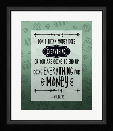 Framed Don't Think Money Does Everything Inverted Print