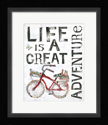 Framed Life is a Great Adventure Print