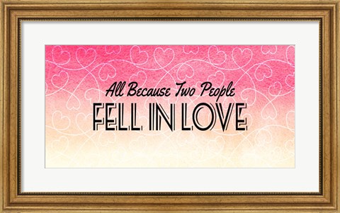Framed All Because Two People Pink Ombre Print