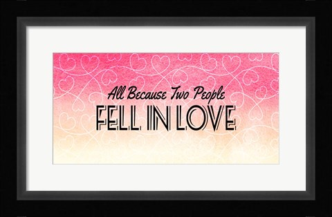 Framed All Because Two People Pink Ombre Print