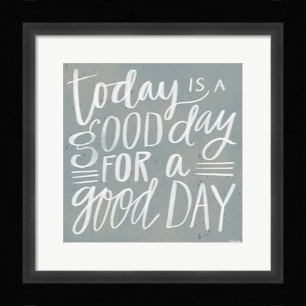 Framed Good Day Print
