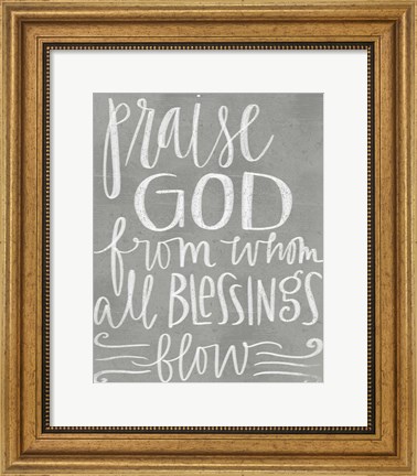 Framed Praise God Print
