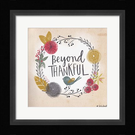 Framed Beyond Thankful Print