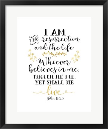 Framed John 11-25 Print