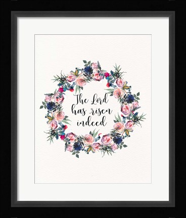 Framed Lord Has Risen Print