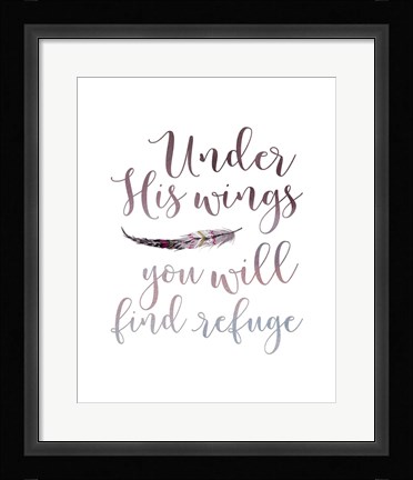 Framed Under His Wings Print