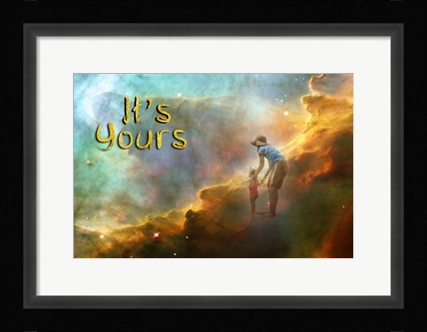 Framed It's Yours Print
