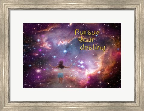 Framed Pursue Your Destiny Print