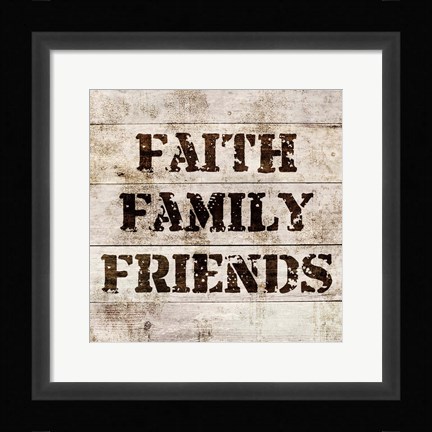 Framed Faith, Family, Friends In Wood Print