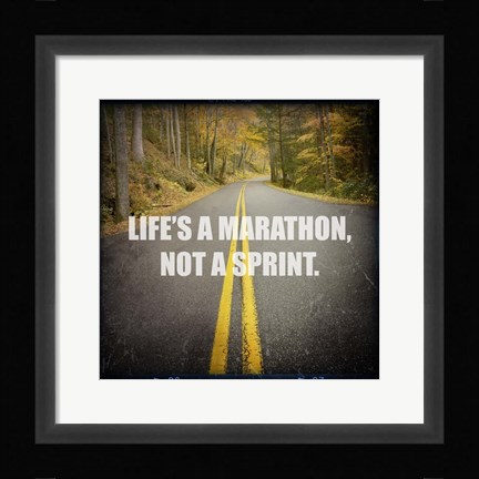 Framed Life's a Mararthon Print